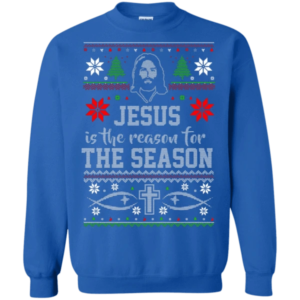 Jesus Is The Reason For The Season Christmas Sweatshirt Sweatshirt Royal S