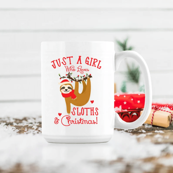 Just A Girl Loves Sloths And Christmas Coffee Mug Mug 15oz White One Size