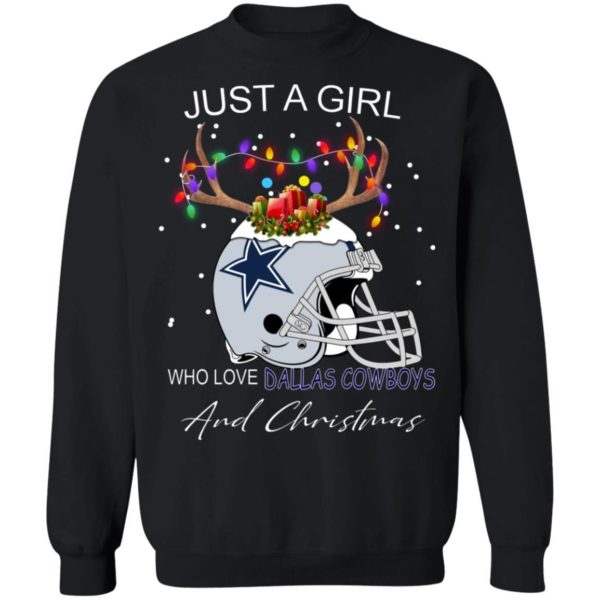 Just A Girl Who Love Dallas Cowboys And Christmas Sweatshirt Sweatshirt Black S