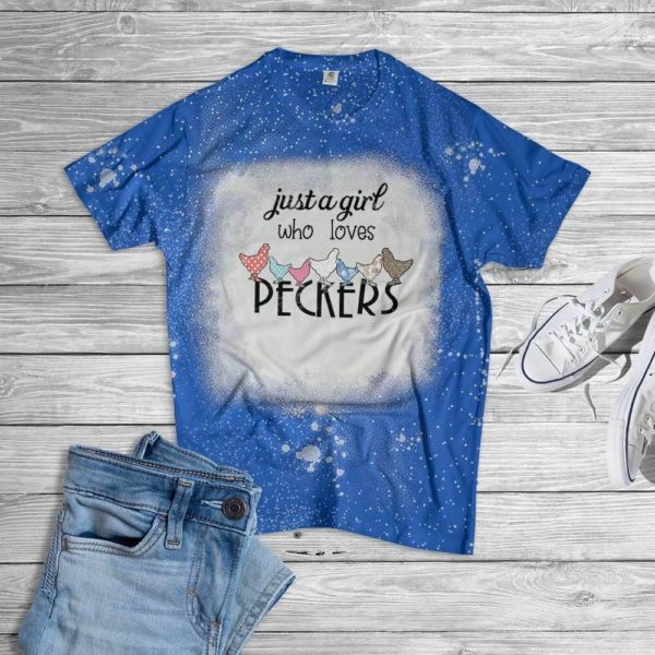 Just A Girl Who Loves Peckers Bleached T-Shirt Bleached T-Shirt Royal Blue XS