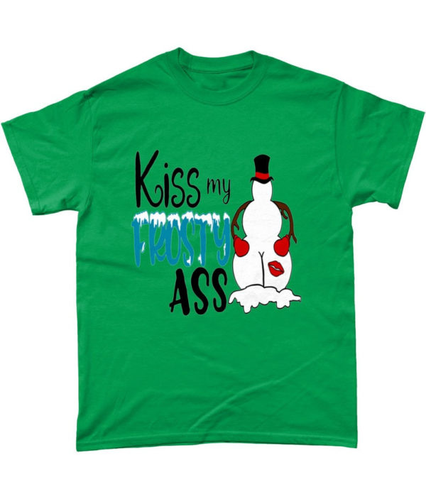 Kiss My Frosty Ass Snowman Christmas Sweatshirt Unisex T-Shirt Irish Green S