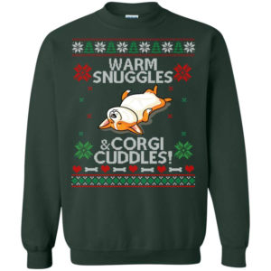 Lazy Corgi Warm Snuggles and Cute Cuddles! Christmas Sweatshirt Sweatshirt Forest Green S