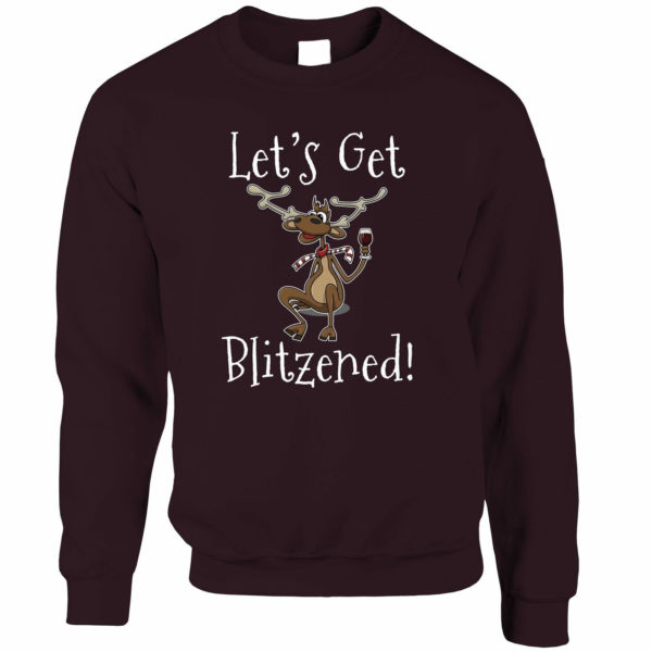 Let's Get Blitzened Christmas sweatshirt Sweatshirt Maroon S