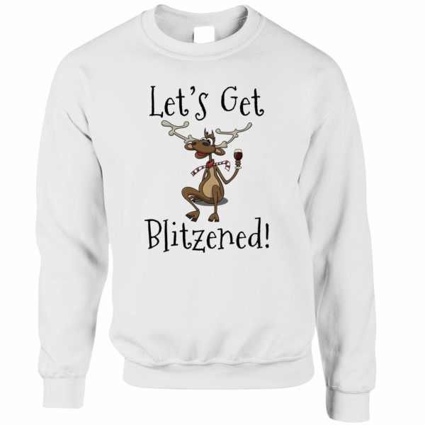 Let's Get Blitzened Christmas sweatshirt Sweatshirt White S