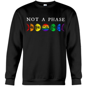 LGBT Not A Phase Shirt Crewneck Sweatshirt Black S