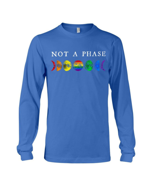 LGBT Not A Phase Shirt Long Sleeve Tee Royal Blue S