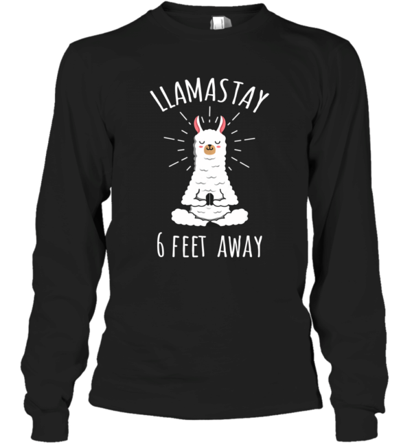 Llamastay 6 Feet Away Funny Llama Social Distancing Shirt Unisex Cotton Long Sleeve Classic Tee Black S