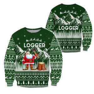 Logger Christmas Woodworking Santa Claus All Over Print 3D Shirt 3D Sweatshirt Green S