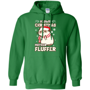 Meowy Christmas Mother Fluffer Ugly Cat Santa Christmas Shirt Hoodie Irish Green S
