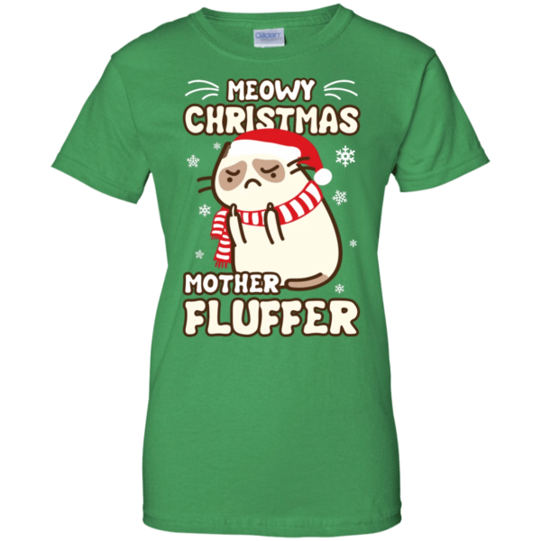 Meowy Christmas Mother Fluffer Ugly Cat Santa Christmas Shirt Ladies T-Shirt Irish Green S