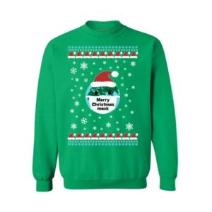 Merry Christmas mask Funny Earth Sweatshirt Sweatshirt Green S