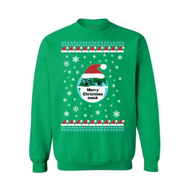Merry Christmas mask Funny Earth Sweatshirt Style: Sweatshirt, Color: Green
