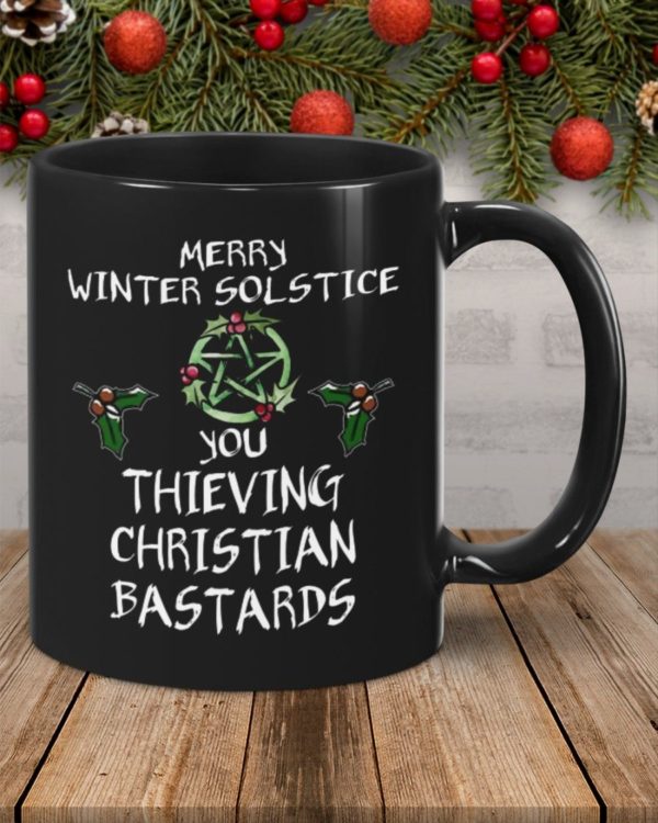 Merry Winter Solstice You Thieving Christian Bastards Coffee Mug Mug 15oz Black One Size