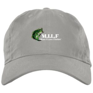 MILF Dad Hat, Man I Love Fishing Hat BX001 Brushed Twill Unstructured Dad Cap Light Grey One Size