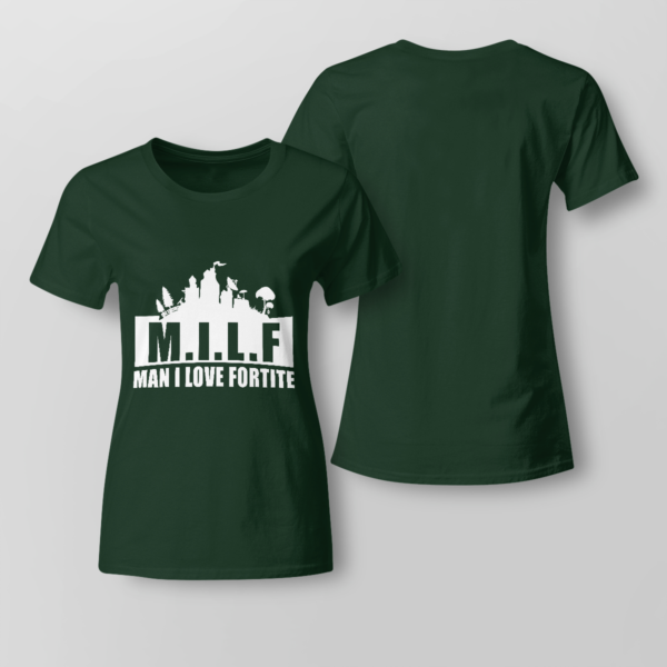 MILF Man I love Fortnite Shirt Ladies T-shirt Forest Green XS