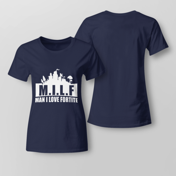 MILF Man I love Fortnite Shirt Ladies T-shirt Navy XS