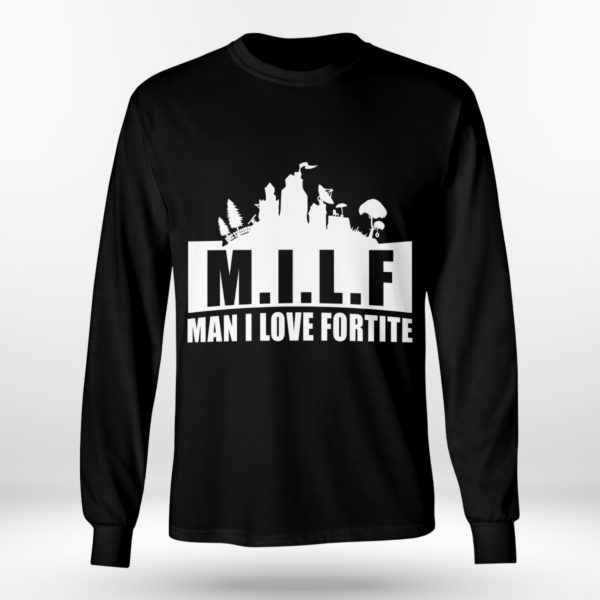 MILF Man I love Fortnite Shirt Long Sleeve Tee Black S