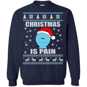 Mr Meeseeks – Christmas Is Pain Sweatshirt Sweatshirt Navy S