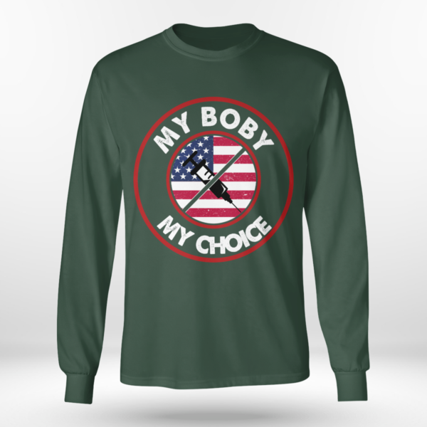 My Body My Choice Anti-Vaccination No Forced Vaccines Shirt Long Sleeve Tee Forest Green S