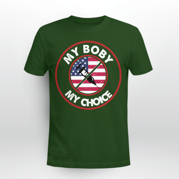 My Body My Choice Anti-Vaccination No Forced Vaccines Shirt Unisex T-shirt Forest Green S