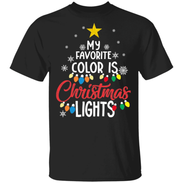 My Favorite Color Is Christmas Light T-Shirt Unisex T-Shirt Black S