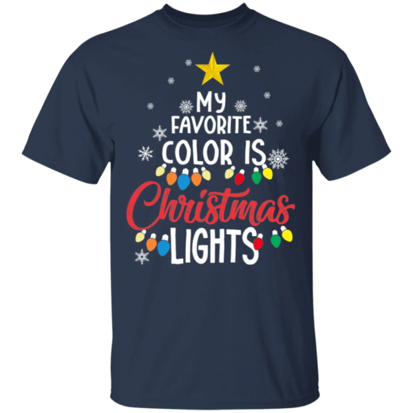 My Favorite Color Is Christmas Light T-Shirt Unisex T-Shirt Navy S