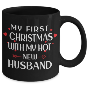 My First Christmas With My Hot New Husband Black Coffee Mug product photo 1