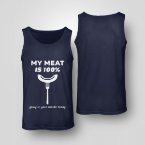My Meat Is 100% Going In Your Mouth Today BBQ Shirt Unisex Tank Navy S