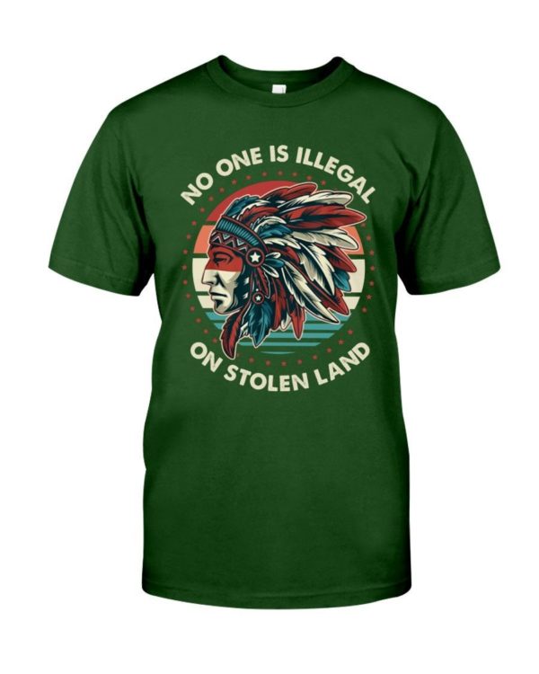 No One Is Illegal On Stolen Land Shirt Classic T-Shirt Forest Green S