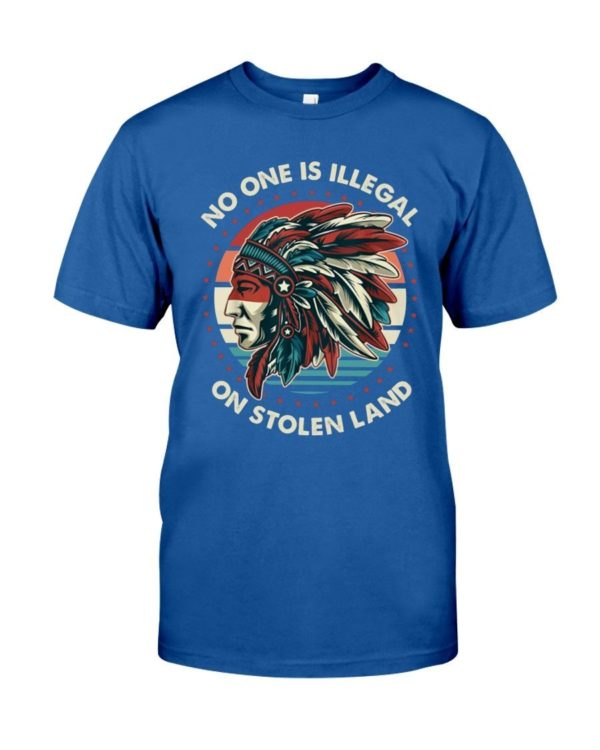 No One Is Illegal On Stolen Land Shirt Classic T-Shirt Royal S