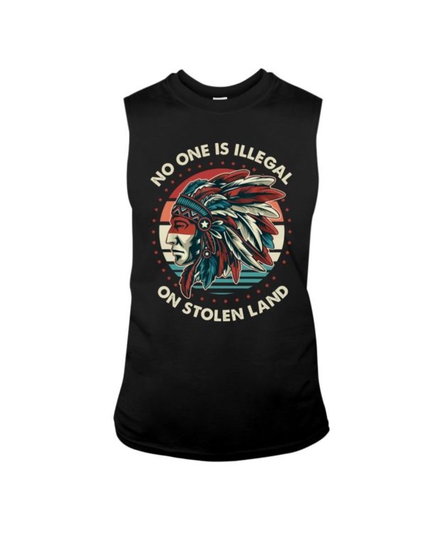 No One Is Illegal On Stolen Land Shirt Sleeveless Tee Black S