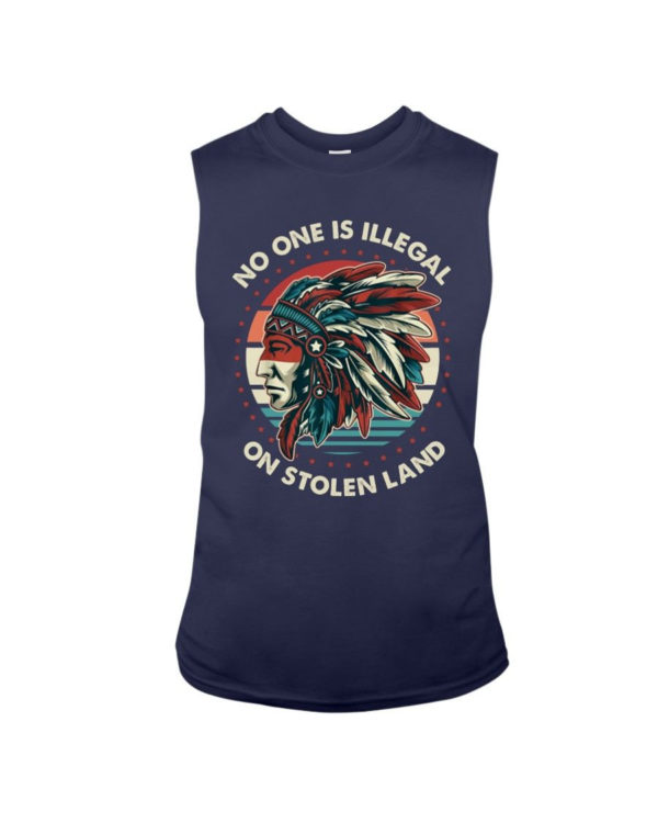 No One Is Illegal On Stolen Land Shirt Sleeveless Tee Navy S