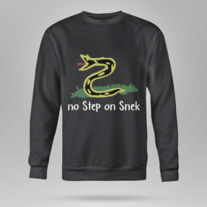 No Step On Snek Shirt Crewneck Sweatshirt Black S