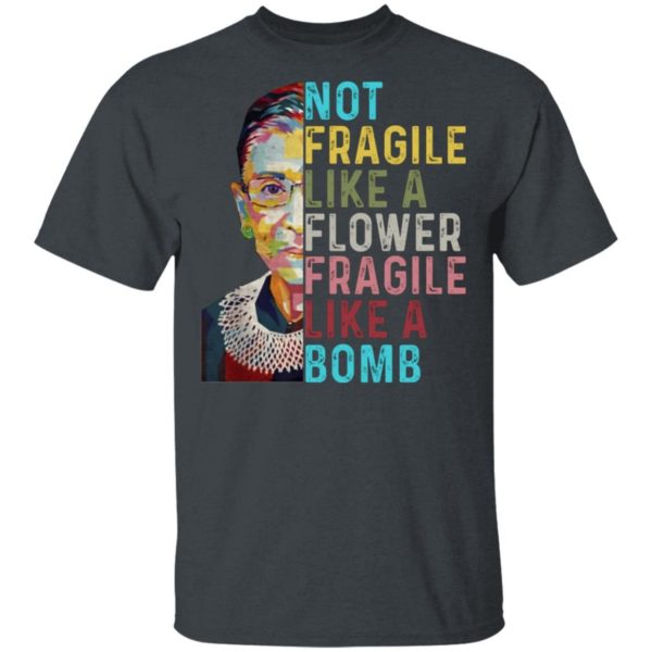 Not Fragile Like A Flower But A Bomb Ruth Ginsburg Rbg Graphic Tee Shirt Gildan Ultra Cotton T-Shirt Dark Heather S