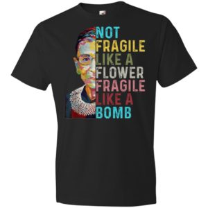 Not Fragile Like A Flower But A Bomb Ruth Ginsburg Rbg Graphic Tee Shirt Youth Lightweight T-Shirt Black YS