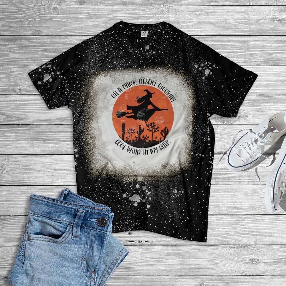 On A Dark Desert Hightway Cool Wind In My Hair Halloween Witch Bleached T-Shirt Style: Bleached T-Shirt, Color: Black