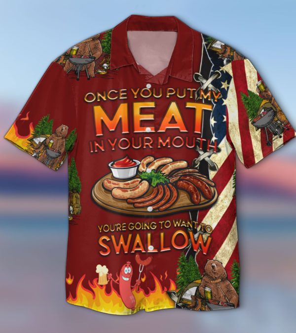 Once You Put My Meat In Your Mouth You're Going To Want To Swallow Meat Party Hawaii Shirt Short-Sleeve Hawaiian Shirt Red S