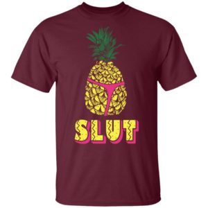 Pineapple Slut Funny Holt Brooklyn 99 Pink Shirt Unisex T-Shirt Maroon S