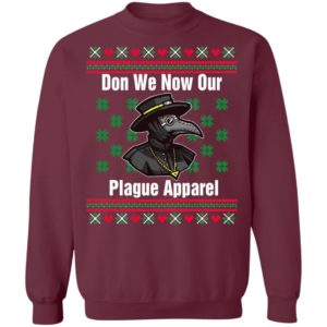 Plague Doctor Don We Now Our Plague Apparel Christmas Sweatshirt Christmas Sweatshirt Maroon S