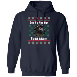 Plague Doctor Don We Now Our Plague Apparel Christmas Sweatshirt Hoodie Navy S