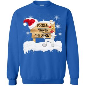 Poodle Through The Snow Santa Hat Christmas Sweatshirt Sweatshirt Blue S