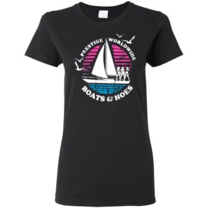 Prestige worldwide boats and hoes shirt Gildan Ladies' 5.3 oz. T-Shirt Black S