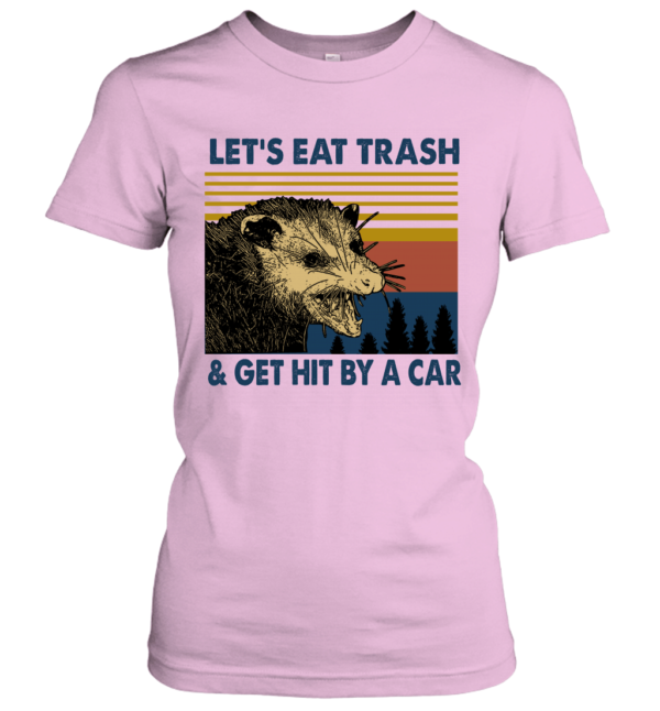Raccoon Let's Eat Trash Get Hit By A Car Vintage Shirt Heavy Cotton Women's Short Sleeve T-Shirt Light Pink S