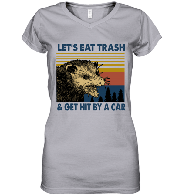 Raccoon Let's Eat Trash Get Hit By A Car Vintage Shirt Heavy Cotton Women's V-Neck T-Shirt Sport Grey S