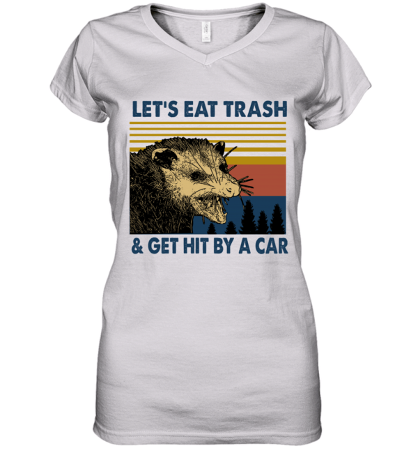 Raccoon Let's Eat Trash Get Hit By A Car Vintage Shirt Heavy Cotton Women's V-Neck T-Shirt White S