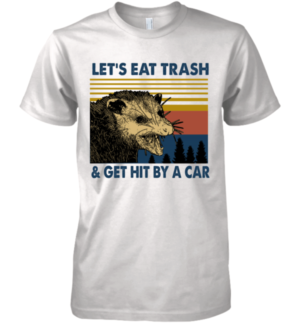 Raccoon Let's Eat Trash Get Hit By A Car Vintage Shirt Next Level Premium Men's Short Sleeve Crew Shirt White S