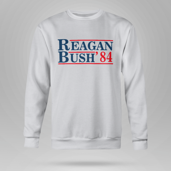 Reagan Bush 84 Shirt Crewneck Sweatshirt Ash S