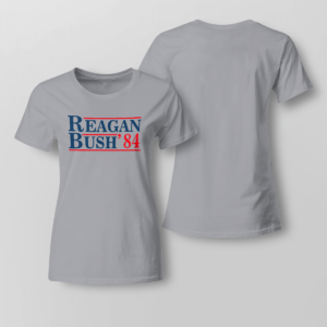 Reagan Bush 84 Shirt Ladies T-shirt Sports Grey XS