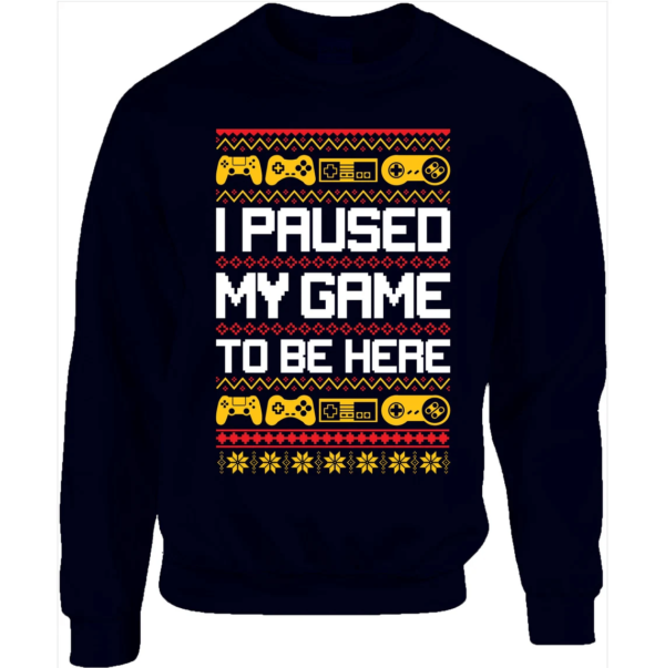 Retro Gamers I Paused My Game to Be Here Christmas Sweatshirt Sweatshirt Navy S