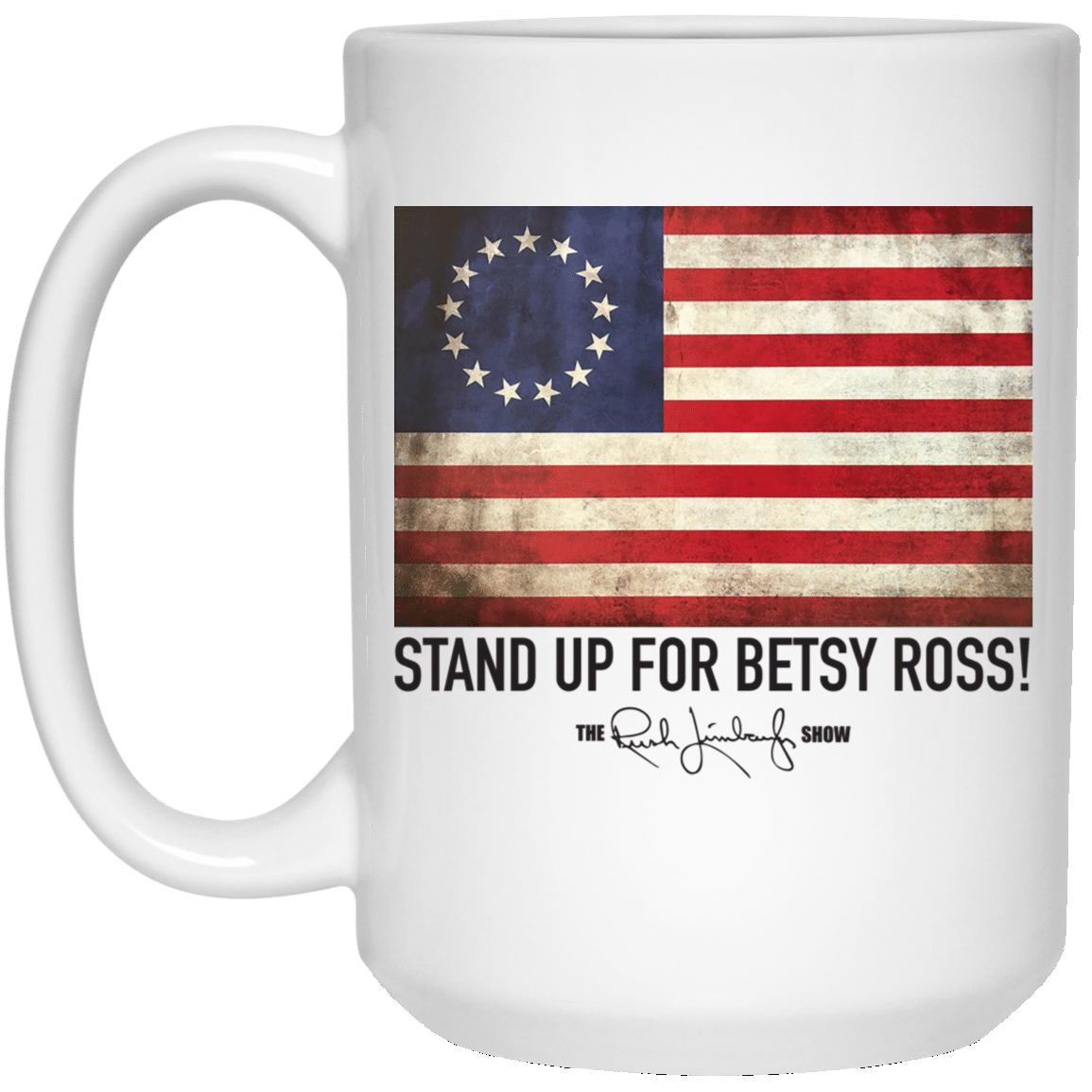 Rush Limbaugh Betsy Ross Flag Coffee Mug Style: 21504 15 oz. White Mug, Color: White